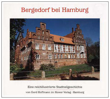 Bergedorf bei Hamburg - Eine reichillustrierte Stadtteilgeschichte 