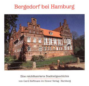 Bergedorf bei Hamburg - Eine reichillustrieter Stadtteilgeschichte